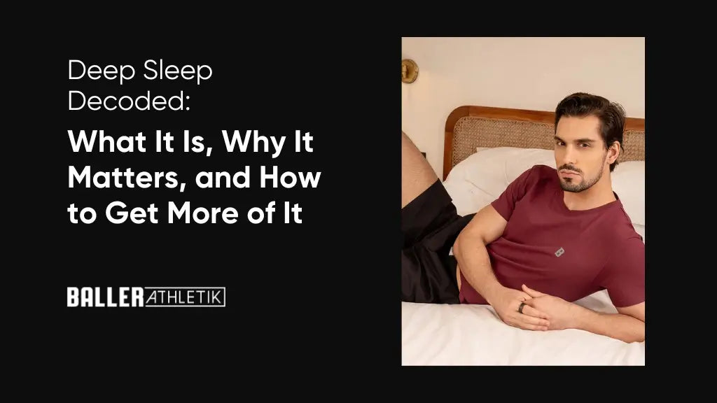 Deep Sleep Decoded: What It Is, Why It Matters, and How to Get More of It