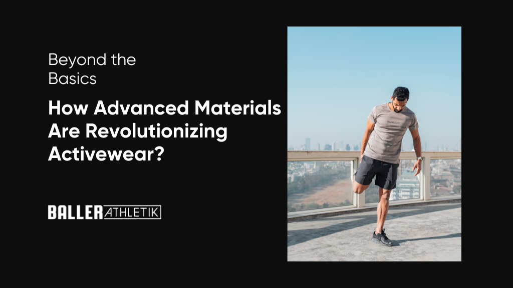 How Advanced Materials Are Revolutionising Activewear