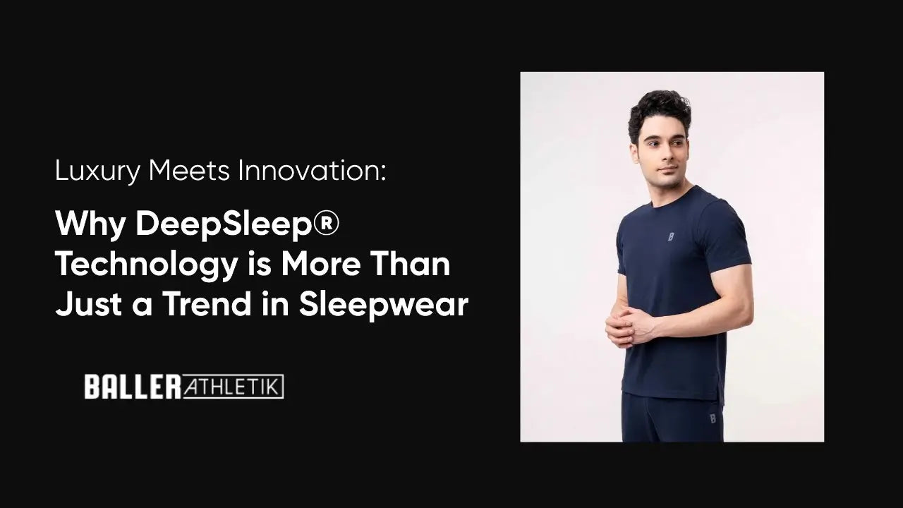 Luxury Meets Innovation: Why DeepSleep® Technology is More Than Just a Trend in Sleepwear