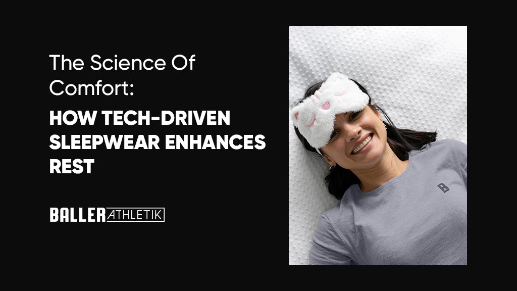 How Tech-Driven Sleepwear Enhances Rest
