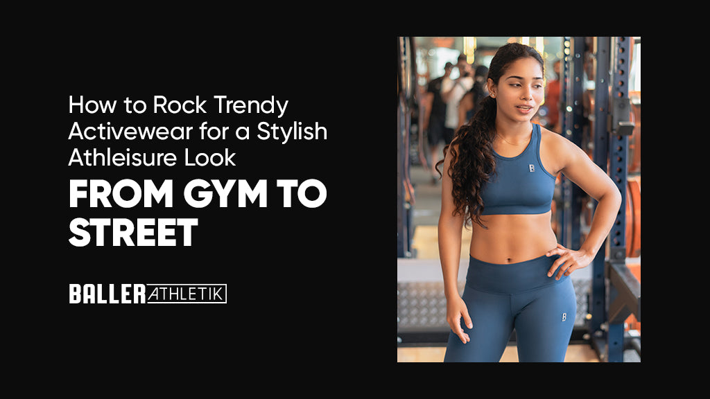 Trendy Activewear for a Stylish Athleisure