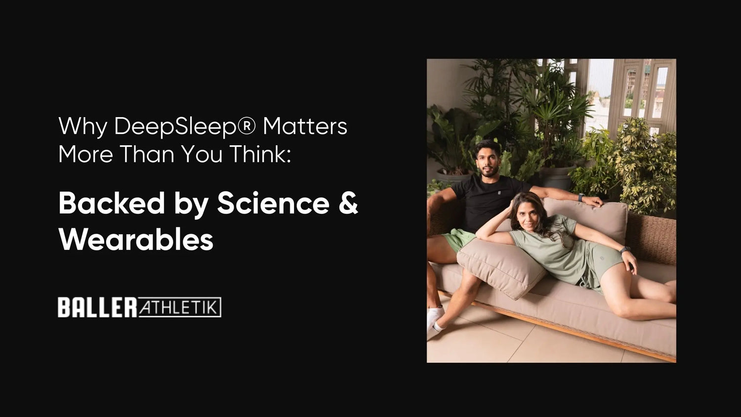 Why DeepSleep® Matters More Than You Think