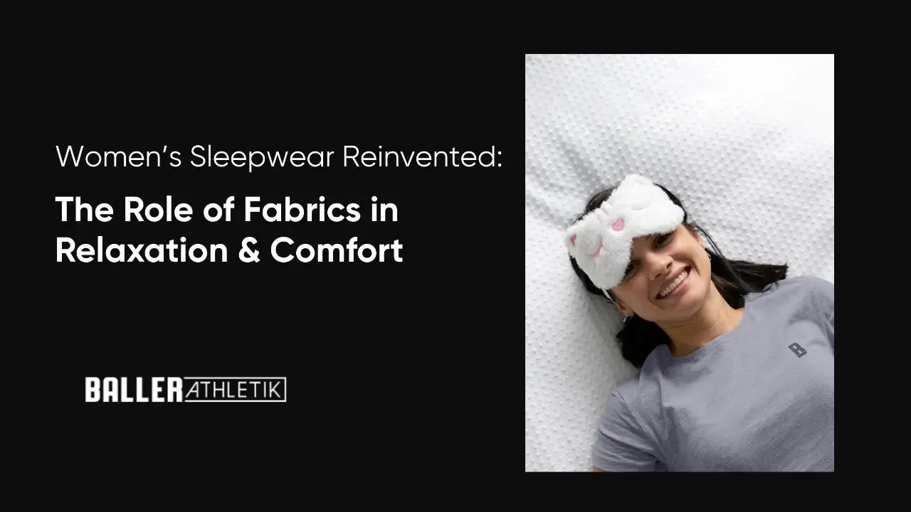 Women’s Sleepwear Reinvented